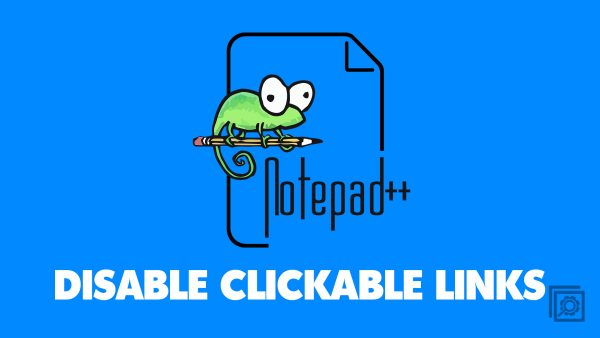 Notepad++: How to Disable Clickable Links