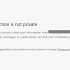 Chromebook Says My Connection Is Not Private